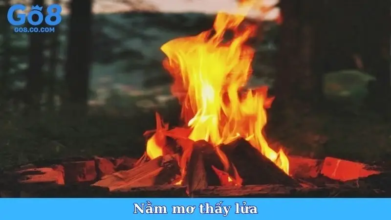 Nằm Mơ Thấy Lửa